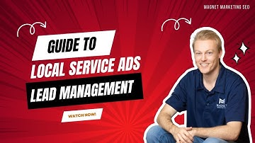 Guide to Google Local Service Ads Lead Management #googlelocalservicesads