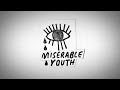 Miserable Youth (Official Trailer)