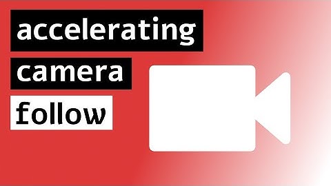 Unity smooth accelerating camera follow tutorial