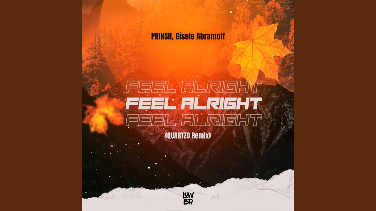 Feel Alright (Quartzo Remix) - YouTube