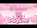 Intro “El mundo de Dayline”💖