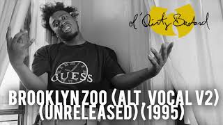 Ol' Dirty Bastard - Brooklyn Zoo (Alternate Vocal V2) (Unreleased) (1995)