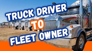 Small Fleet Owner (How it Starts & Multiple Trucks)