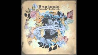 Video thumbnail of "'Don't Go Slow' (HD) - Benjamin Francis Leftwich"