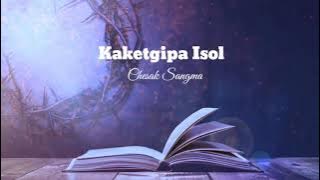 Kakketgipa Isol || Chesak Sangma || Lyrics