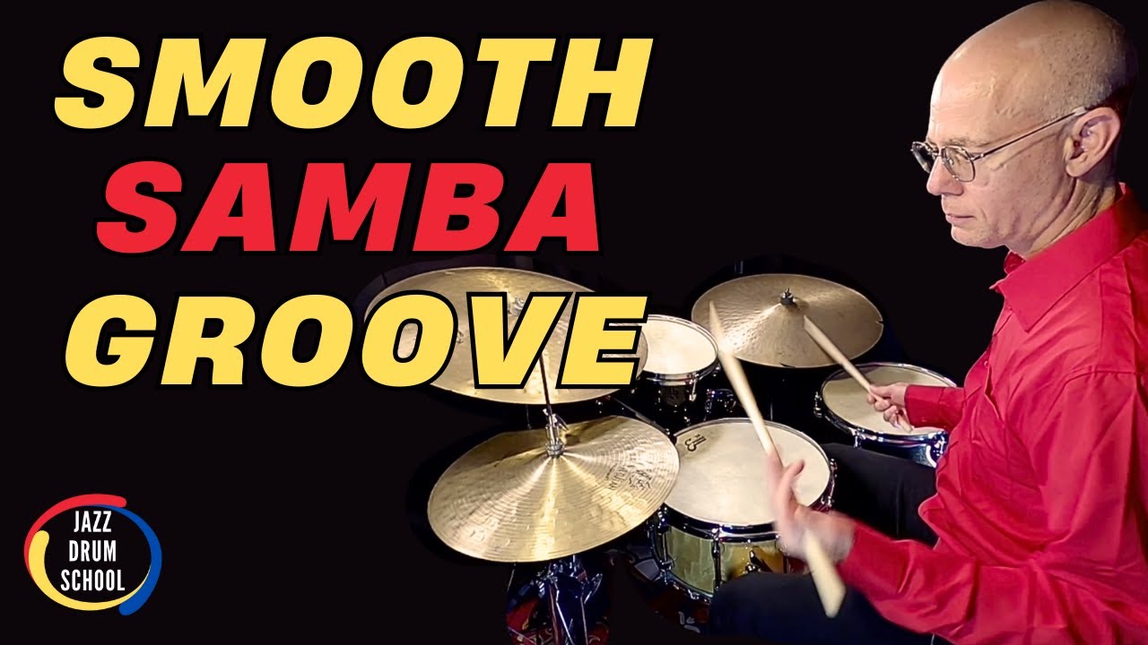 Smooth Samba Groove — как играть самбу на барабанной установке