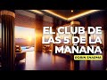 🌞 EL CLUB DE LAS 5 DE LA MAÑANA Audiolibro Resumen - ROBBIN SHARMA 🌄