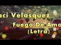 Jaci Velasquez - fuego de amor (letra)