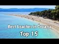 Top 15 Best Beaches In Croatia 2020