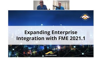 Expanding Enterprise Integration with FME 2021.1