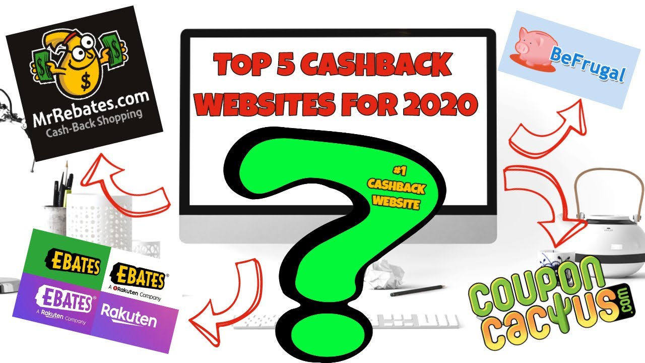 Top 5 Cashback websites in 2020 Best cashback websites YouTube