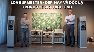 Tìm hiểu loa Burmester cùng Mr.Eric - Loa High-End nhưng rất khác, thú vị hơn bạn nghĩ !!!