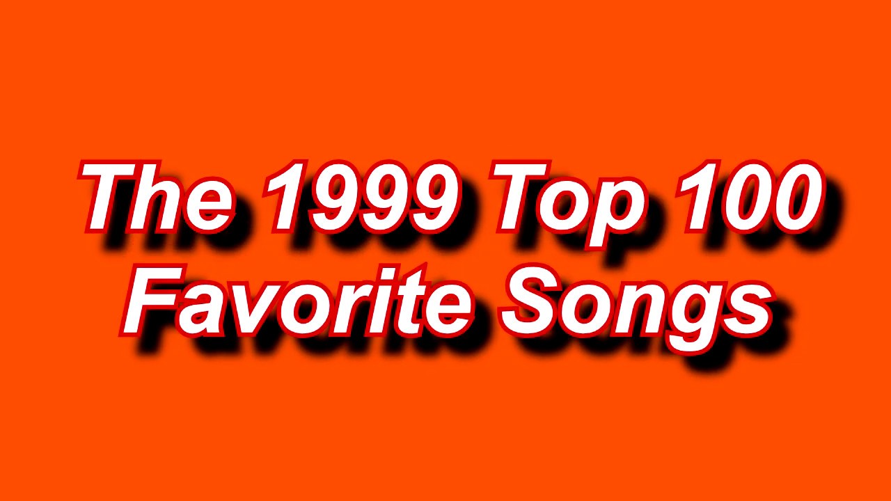 The 1999 Top  100  Songs  Intro YouTube