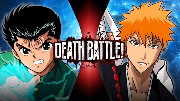 Yusuke VS Ichigo (Yu Yu Hakusho VS Bleach) | DEATH BATTLE Fan Trailer