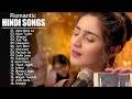 Hindi romantic songs 2024  romantic songs  best of atif aslam arijit singh jubin nautiyal