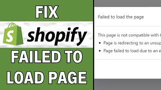 How To Fix Shopify Failed To Load The Page (2025)