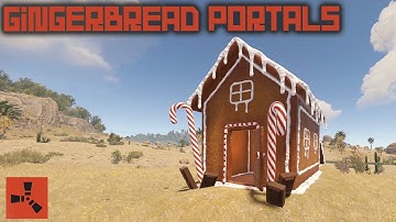 Gingerbread Portals - Rust December Update 2022