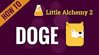 How To Make Doge In Little Alchemy 2