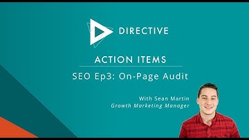 ACTION ITEMS SEO: Episode 3: On-Page Site Audit