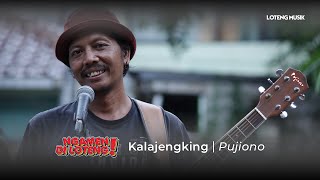#NgamenDiLoteng | Kalajengking - Pujiono (Live Accoustic)