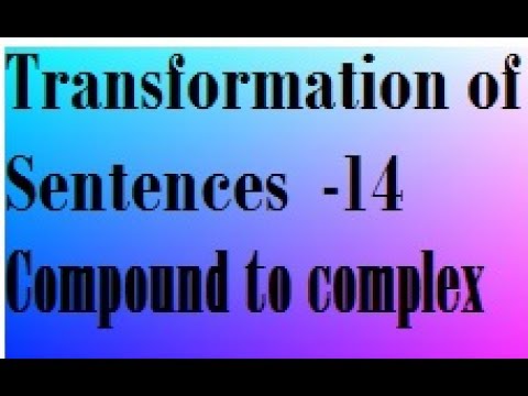 Compound sentences in to complex sentences HD YouTube