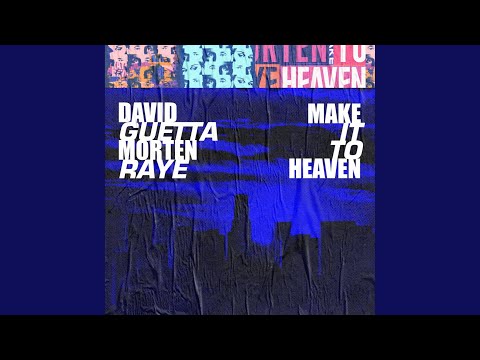 [[News]David Guetta se junta a Morten e Raye para nova versão de "Make It to Heaven".