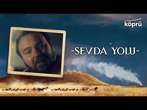 Sevda Yolu- [Gönül Dağı Enstrümantal Müzikler ⛰ ©️2023 Köprü]