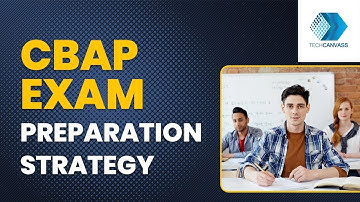 CBAP Certification Preparation Strategy | How to prepare for CBAP Exam | Techcanvass