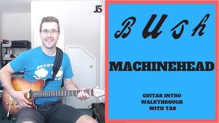 Bush - Machine Head guitar lesson