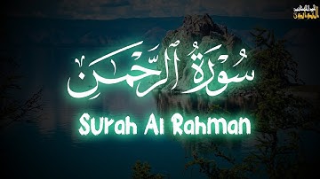 سورة الرحمن تلاوة جميلة جدا بصوت خاشع يريح القلب للقارئ علاء عقل , Surah Rahman