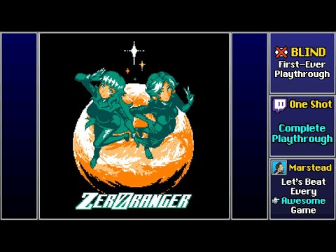 ✔️️ Full Blind Playthrough (ZeroRanger)