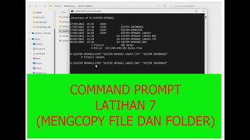 COMMAND PROMPT (LATIHAN 7) "Mengcopy File dan Folder"