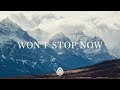 Won't Stop Now (Lyrics) ~ Elevation Worship