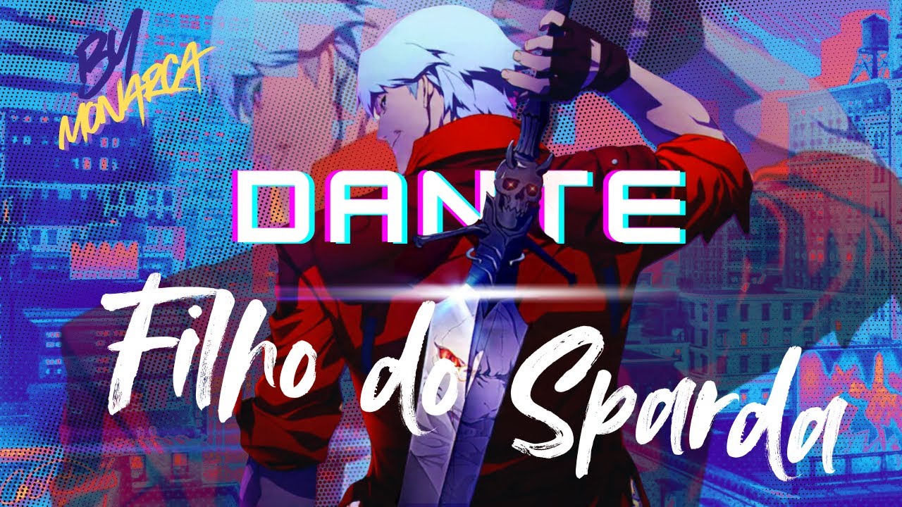 RAP DO DANTE  - FILHO de SPARDA ( Devil may cry)