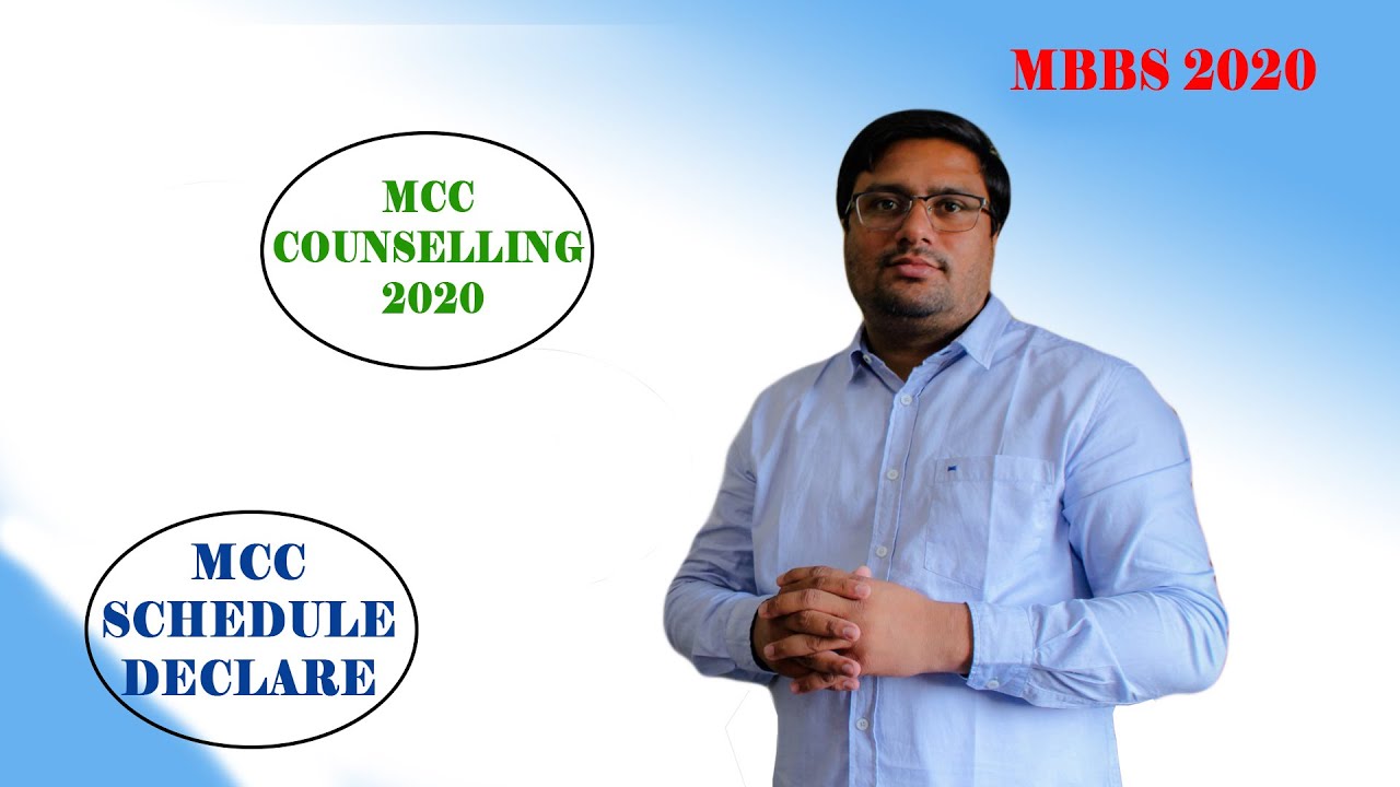 MCC COUNSELLING 2020 SCHEDULE