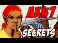 Ak47 secrets  cant talk about it