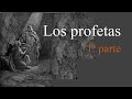 216 Los mensajeros de Dios, los profetas y el sacerdocio el profetismo (1ª parte)