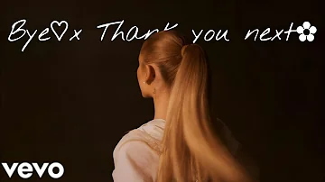 Ariana Grande - Bye x Thank you next | eternal sunshine ♡ | @ArianaGrande | Remix | Mashup Song