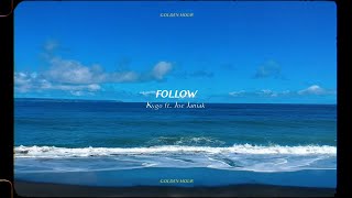 Kygo - Follow w/ Joe Janiak (Official Audio) chords