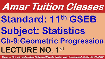 #Lecture-1, Statistics, Ch-9 of 11th GSEB | Geometric Progression in Hindi by Amar Sir |