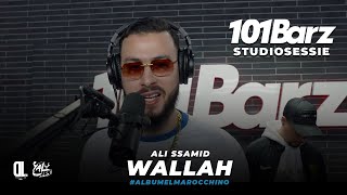 ALI SSAMID - WALLAH | Studiosessie 401 | #101Barz