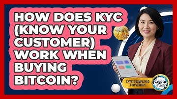 How Does KYC (Know Your Customer) Work When Buying Bitcoin? - Crypto Simplified for Seniors