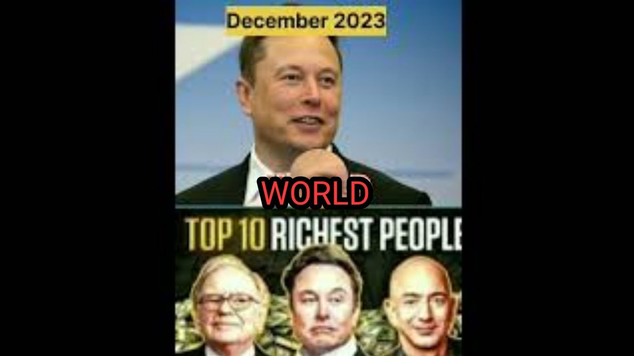 The Top 10 Richest People In The World (December 2023)