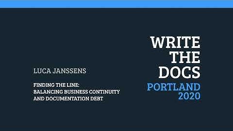 Luca Janssens - Finding the line: Balancing business continuity and documentation debt