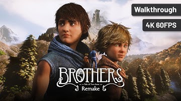 Brothers: A Tale of Two Sons Remake – Full Walkthrough (No Commentary, 4K60FPS)