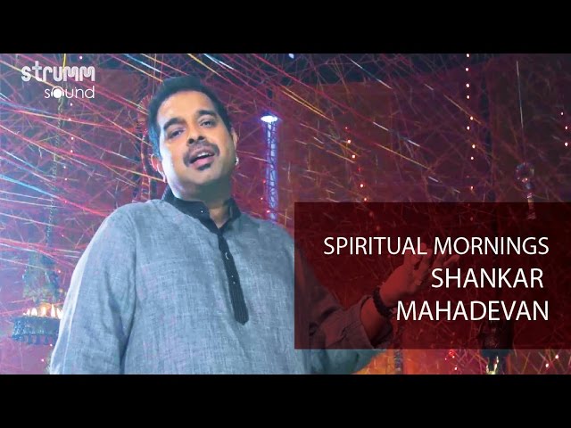 Spiritual Mornings with Shankar Mahadevan class=