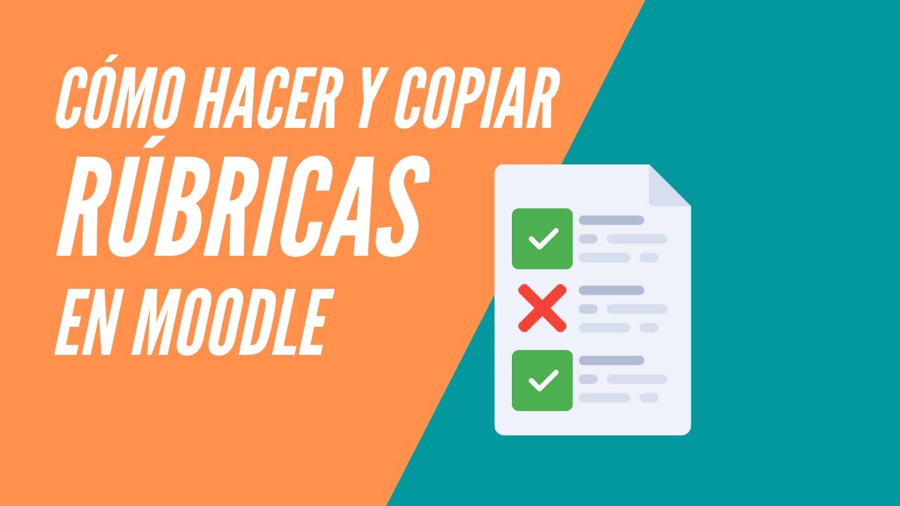 Cómo hacer y copiar rúbricas en Moodle