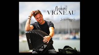 Mikaël Vigneau - Je Me Rappelle