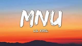 Lil XXEL - MNU (Lyrics)