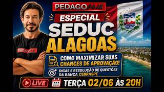 🔴 Ao vivo | SEDUC ALAGOAS 2026: Como Maximizar Suas Chances de Aprovação + Questões CEBRASPE